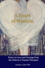 A Heart of Wisdom By Norman Fried Cover Image