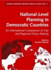 National-Level Spatial Planning in Democratic Countries: An International Comparison of City and Regional Policy-Making By Rachelle Alterman (Editor) Cover Image