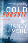 Cold Pursuit By Nancy Mehl Cover Image