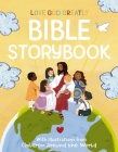 Love God Greatly Bible Storybook: With Illustrations from Children Around the World Cover Image