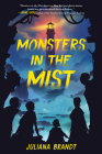 Monsters in the Mist By Juliana Brandt Cover Image