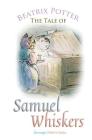 The Tale of Samuel Whiskers (Peter Rabbit Tales) By Beatrix Potter Cover Image
