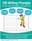100 Writing Prompts: Writing Prompts for Elementary & Middle School By Andrew Frinkle Cover Image