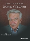 Selected Papers of Leonid V. Keldysh By Michael V. Sadovskii (Editor) Cover Image