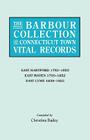 Barbour Collection of Connecticut Town Vital Records. Volume 10: East Hartford 1783-1853, East Haven 1700-1852, East Lyme 1839-1853 By Lorraine Cook White (Editor), Christina Bailey (Compiled by) Cover Image