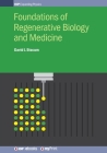 Foundations of Regenerative Biology and Medicine By David L. Stocum Cover Image