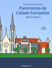 Livro para Colorir de Panoramas de Cidade Europeias para Crianças 3 By Nick Snels Cover Image