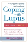 Coping with Lupus: Revised & Updated, Fourth Edition (Coping with Series) By Robert H. Phillips Cover Image