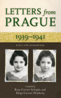 Letters from Prague: 1939–1941 By Raya C. Schapiro (Compiled by), Helga Weinberg (Compiled by) Cover Image
