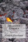 Shadows Reborn By Emily L. Goodman Cover Image