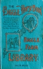 The Biggle Horse Book: A Concise and Practical Treatise on the Horse, Adapted to the Needs of Farmers and Others Who Have a Kindly Regard for This Noble Servitor of Man By Jacob Biggle Cover Image