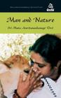 Man And Nature By M. a. Center, Amma (Other), Sri Mata Amritanandamayi Devi (Other) Cover Image