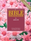Bible Word Search Books for Adults Large Print: Christian Word Search Puzzle Books for Adults By Nancy Dyer Cover Image
