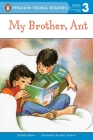 My Brother, Ant (Penguin Young Readers, Level 3) By Betsy Byars, Marc Simont (Illustrator) Cover Image