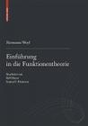 Einführung in Die Funktionentheorie By Hermann Weyl, Samuel J. Patterson (Revised by), Ralf Meyer (Revised by) Cover Image