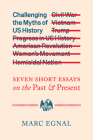 Challenging the Myths of US History: Seven Short Essays on the Past and Present By Marc Egnal Cover Image