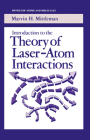 Introduction to the Theory of Laser-Atom Interactions (Physics of Atoms and Molecules #1982) By Marvin H. Mittleman Cover Image