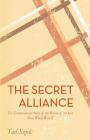 The Secret Alliance By Tad Szulc Cover Image