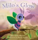 Milo's Glow By Stephanie Mullani, Marina Alcoser (Illustrator) Cover Image