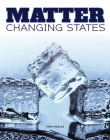 Matter Change States (Science Alliance) By Tara Haelle Cover Image