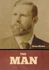 The Man By Bram Stoker Cover Image