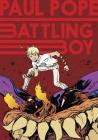 Battling Boy By Paul Pope, Paul Pope (Illustrator) Cover Image
