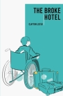 The Broke Hotel By Clayton Lister Cover Image