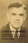 Clues and Corpses: The Detective Fiction and Mystery Criticism of Todd Downing By Curtis Evans, Bill Pronzini (Preface by) Cover Image