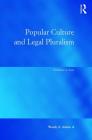 Popular Culture and Legal Pluralism: Narrative as Law Cover Image