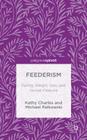 Feederism: Eating, Weight Gain, and Sexual Pleasure Cover Image