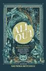 All Out: The No-Longer-Secret Stories of Queer Teens Throughout the Ages By Saundra Mitchell, Malinda Lo, Robin Talley Cover Image