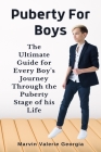 Puberty For Boys By Marvin Valerie Georgia Cover Image