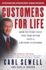 Customers for Life: How to Turn That One-Time Buyer Into a Lifetime Customer By Carl Sewell, Paul B. Brown Cover Image