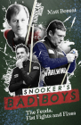 Snooker's Bad Boys: The Feuds, Fist Fights and Fixes By Matt Bozeat Cover Image