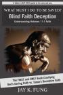 What Must I Do to be Saved?: Blind Faith Deception Cover Image
