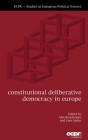 Constitutional Deliberative Democracy in Europe By Min Reuchamps (Editor), Jane Suiter (Editor) Cover Image