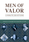 Men of Valor: 3-Minute Devotions By Josh Mosey, Bob Evenhouse Cover Image