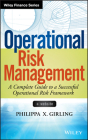 Operational Risk Management: A Complete Guide to a Successful Operational Risk Framework (Wiley Finance) By Philippa X. Girling Cover Image