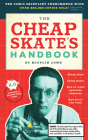 The Cheapskate's Handbook: A Guide to the Subtleties, Intricacies, and Pleasures of Being a Tightwad Cover Image