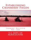 Establishing Cranberry Fields: Farmers' Bulletin No. 1400 Cover Image