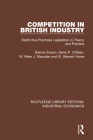 Competition in British Industry: Restrictive Practices Legislation in Theory and Practice (Routledge Library Editions: Industrial Economics) By Dennis Swan, Denis P. O'Brien, W. Peter J. Maunder Cover Image
