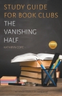 Study Guide for Book Clubs: The Vanishing Half Cover Image