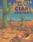 The Seed & the Giant Saguaro By Jennifer Ward, Mike K. Rangner (Illustrator) Cover Image