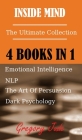 Inside Mind 4 Books in 1: Emotional Intelligence - NLP - Dark Psychology - The Art Of Persuasion Cover Image