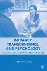 Intimacy, Transcendence, and Psychology: Closeness and Openness in Everyday Life Cover Image
