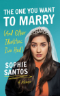 The One You Want to Marry (and Other Identities I've Had): A Memoir By Sophie Santos, Joey Soloway (Introduction by), Sophie Santos (Read by) Cover Image