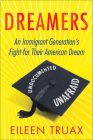 Dreamers: An Immigrant Generation's Fight for Their American Dream Cover Image