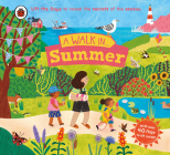 A Walk in Summer: Lift the flaps to reveal the secrets of the season Cover Image