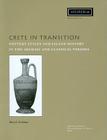 Crete in Transition: Pottery Styles and Island History in the Archaic and Classical Periods (Hesperia Supplement #45) By Brice L. Erickson Cover Image