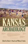 Kansas Archaeology By Robert J. Hoard (Editor), William E. Banks (Editor) Cover Image